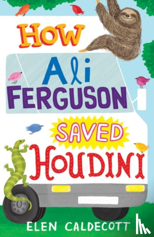 Caldecott, Elen - How Ali Ferguson Saved Houdini