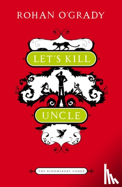 O'Grady, Rohan - Let's Kill Uncle