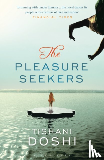 Doshi, Tishani - The Pleasure Seekers