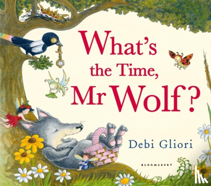 Gliori, Debi - What's the Time, Mr Wolf?