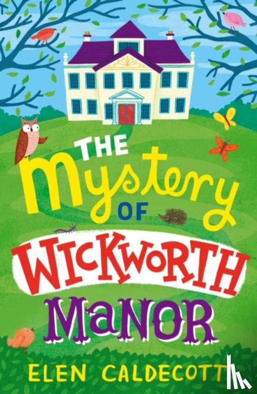 Caldecott, Elen - The Mystery of Wickworth Manor