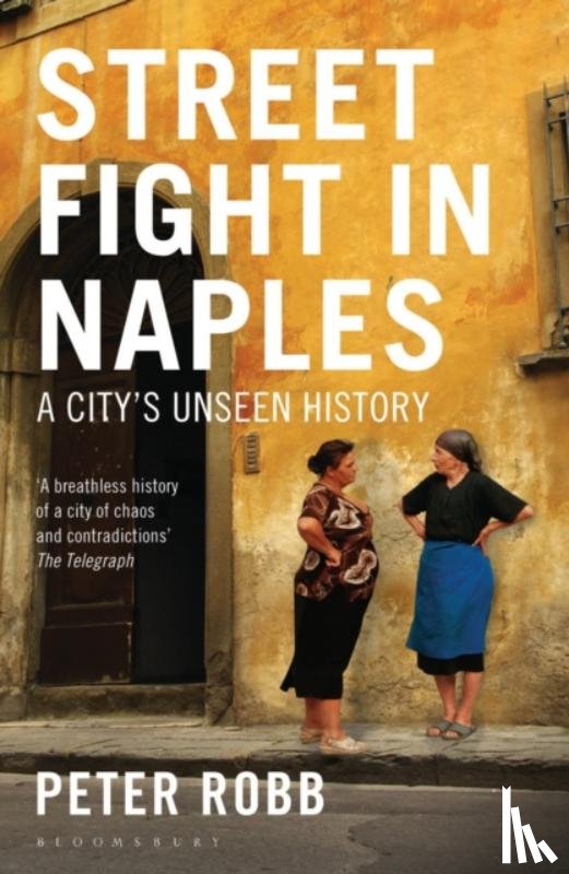 Robb, Peter - Street Fight in Naples