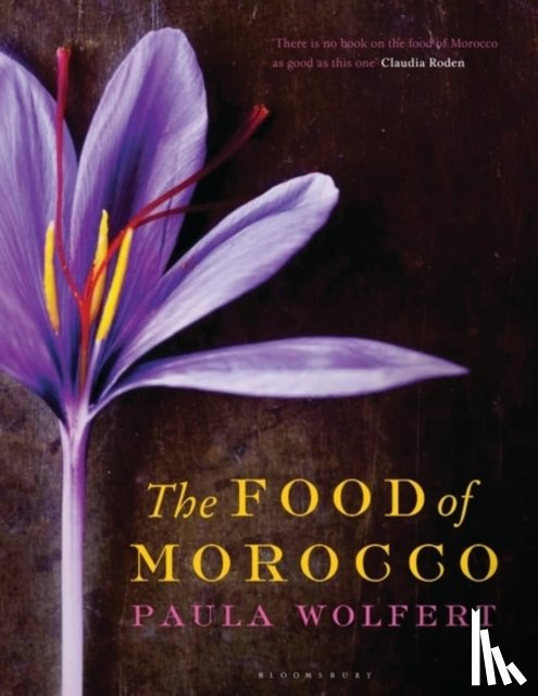 Wolfert, Paula - The Food of Morocco