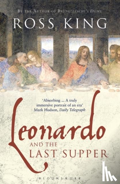 King, Ross - Leonardo and the Last Supper