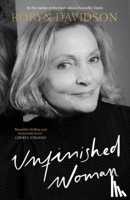 Davidson, Robyn - Unfinished Woman