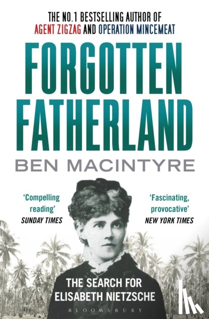 Macintyre, Ben - Forgotten Fatherland