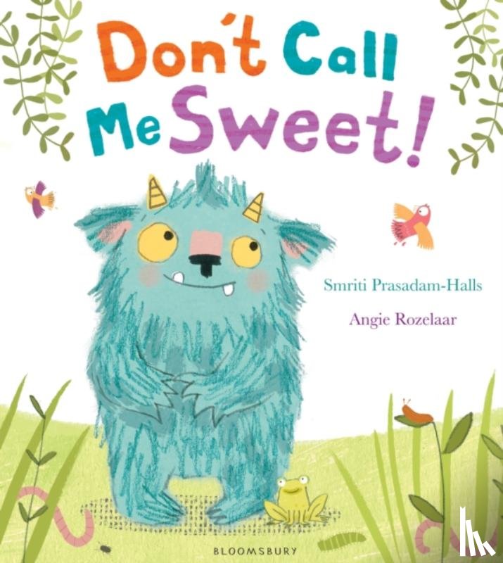 Prasadam-Halls, Smriti - Don't Call Me Sweet!
