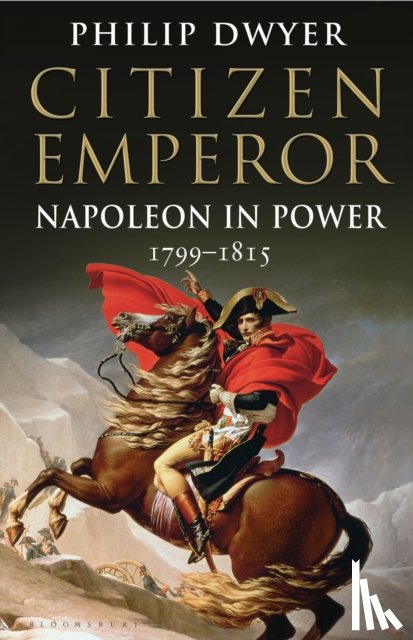 Dwyer, Philip (University of Newcastle - Citizen Emperor