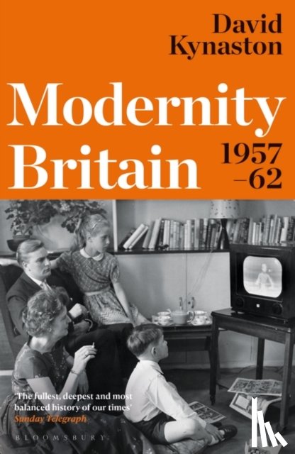 Kynaston, David - Modernity Britain