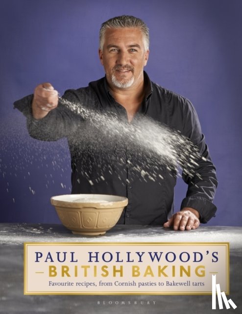 Hollywood, Paul - Paul Hollywood's British Baking