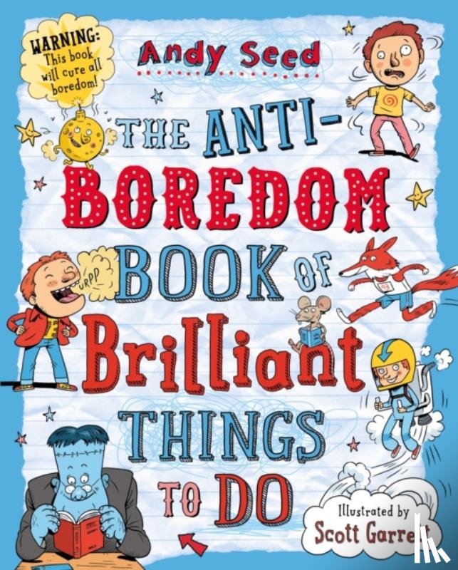 Seed, Andy (Author) - The Anti-boredom Book of Brilliant Things To Do