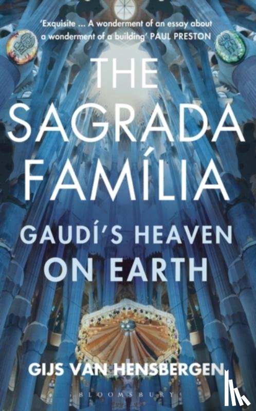 van Hensbergen, Gijs - The Sagrada Familia