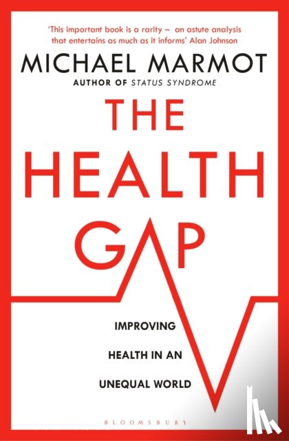 Marmot, Michael - The Health Gap
