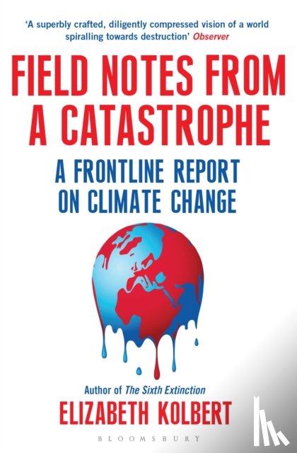 Kolbert, Elizabeth - Field Notes from a Catastrophe