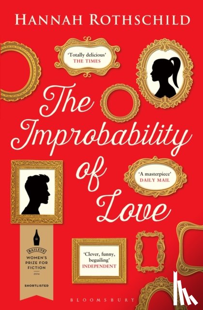 Rothschild, Hannah - The Improbability of Love