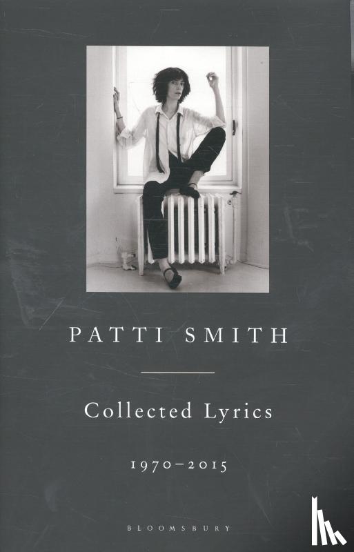 Smith, Patti - Patti Smith Collected Lyrics, 1970-2015