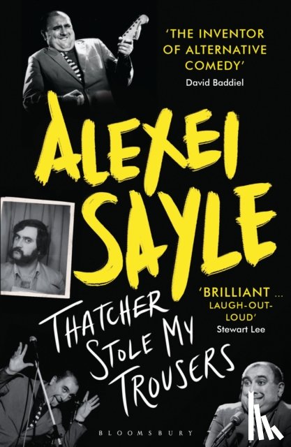 Sayle, Alexei - Thatcher Stole My Trousers