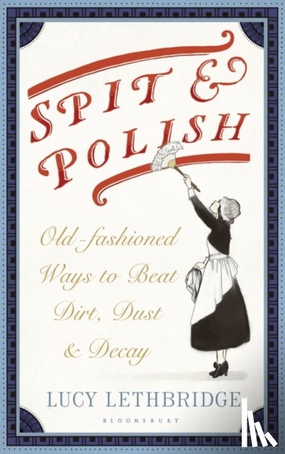 Lethbridge, Lucy - Spit and Polish