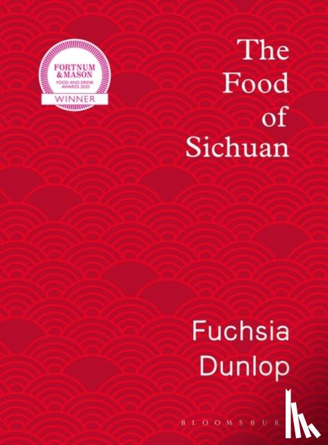 Dunlop, Fuchsia - The Food of Sichuan