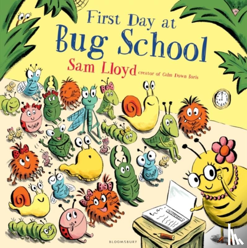 Lloyd, Sam - First Day at Bug School
