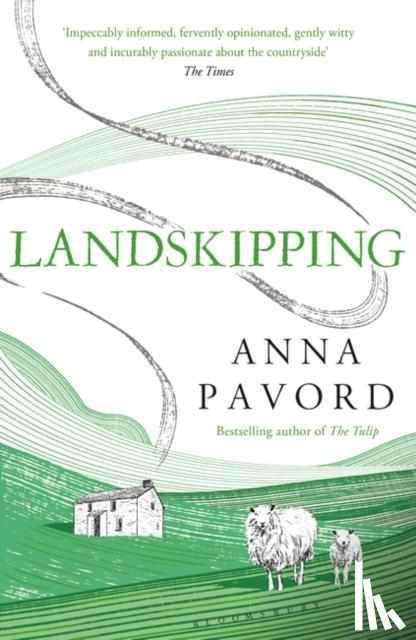 pavord, anna - Landskipping: painters, ploughmen and places