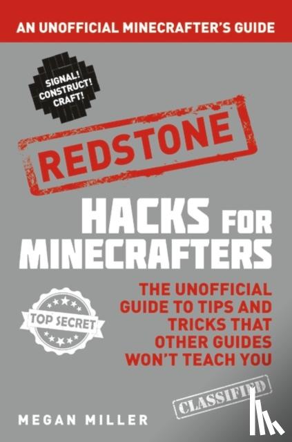 Miller, Megan - Hacks for Minecrafters: Redstone