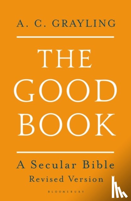 Grayling, Professor A. C. - The Good Book