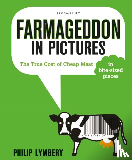 Lymbery, Philip - Farmageddon in Pictures