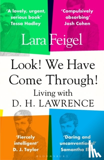 Feigel, Lara - Look! We Have Come Through!