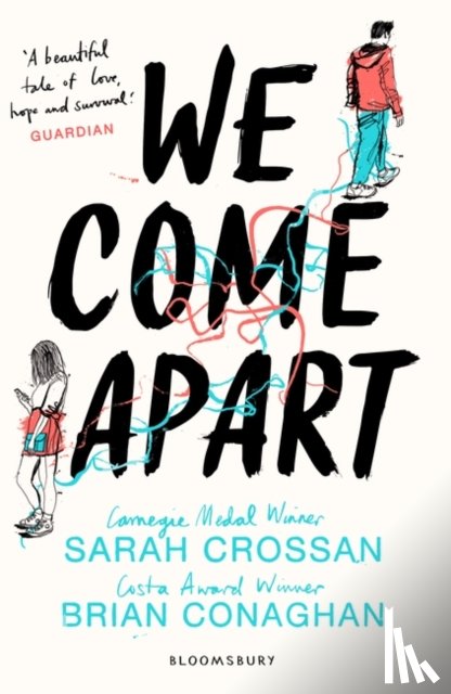 Crossan, Sarah, Conaghan, Brian - Crossan, S: We Come Apart