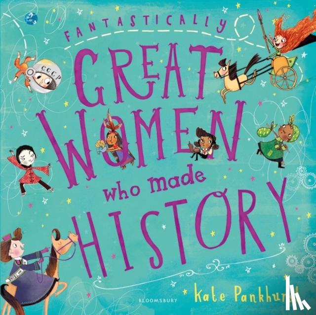 Pankhurst, Kate - Fantastically Great Women Who Made History
