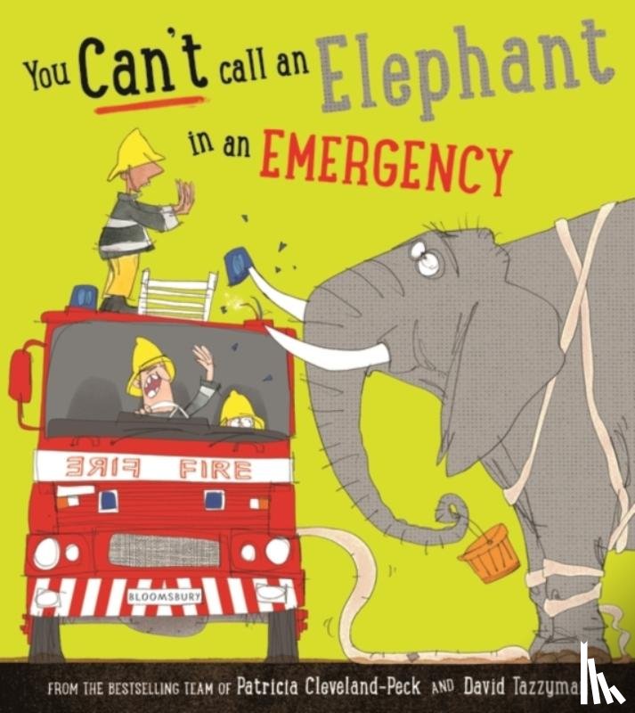 Patricia Cleveland-Peck, David Tazzyman - You Can't Call an Elephant in an Emergency