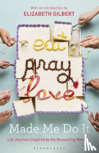  - Eat Pray Love Made Me Do It