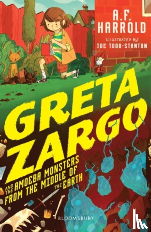 Harrold, A.F. - Greta Zargo and the Amoeba Monsters from the Middle of the Earth