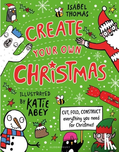 Thomas, Isabel - Create Your Own Christmas