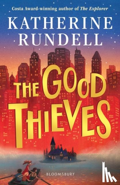 Rundell, Katherine - The Good Thieves