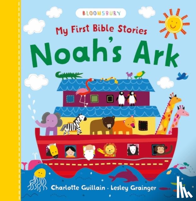 Guillain, Charlotte - My First Bible Stories: Noah's Ark