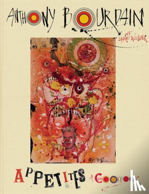 Bourdain, Anthony - Appetites: A Cookbook