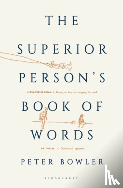 Bowler, Peter - The Superior Person's Book of Words