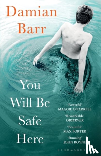 Barr, Damian - You Will Be Safe Here