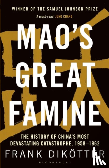 Dikotter, Frank - Mao's Great Famine