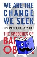 Jr., E.J. Dionne, Jr., Reid, Joy-Ann - We Are the Change We Seek