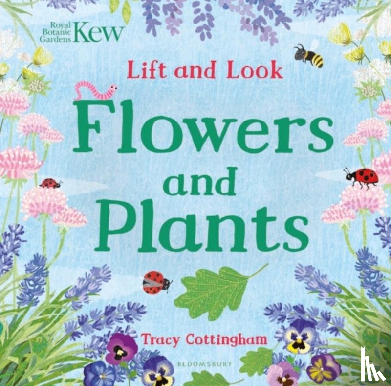  - Kew: Lift and Look Flowers and Plants