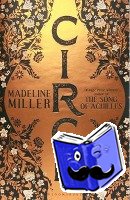 Miller, Madeline - Circe - The stunning new anniversary edition from the author of international bestseller The Song of Achilles