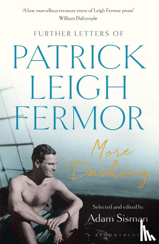 Fermor, Patrick Leigh - More Dashing