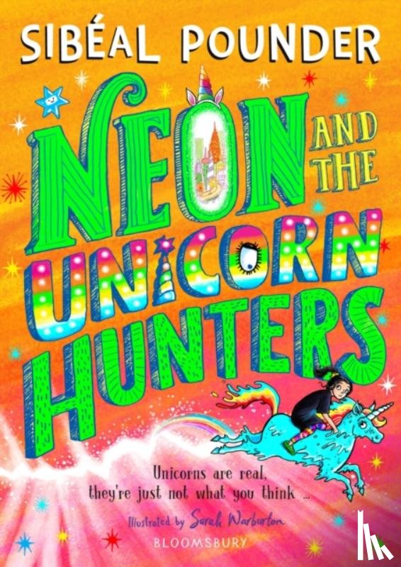 Pounder, Sibeal - Neon and The Unicorn Hunters