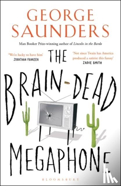 Saunders, George - The Brain-Dead Megaphone