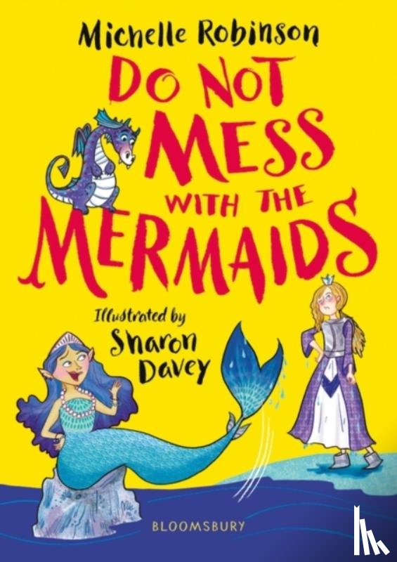 Robinson, Michelle - Do Not Mess with the Mermaids