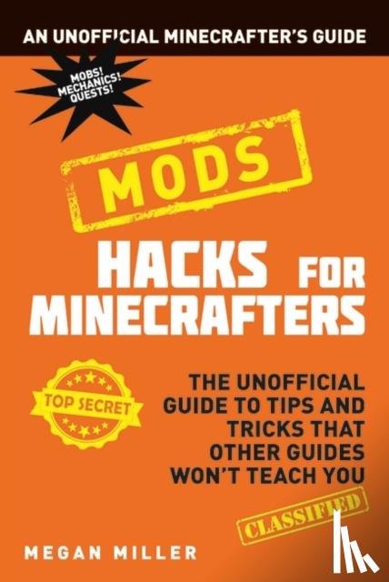 Miller, Megan - Hacks for Minecrafters: Mods