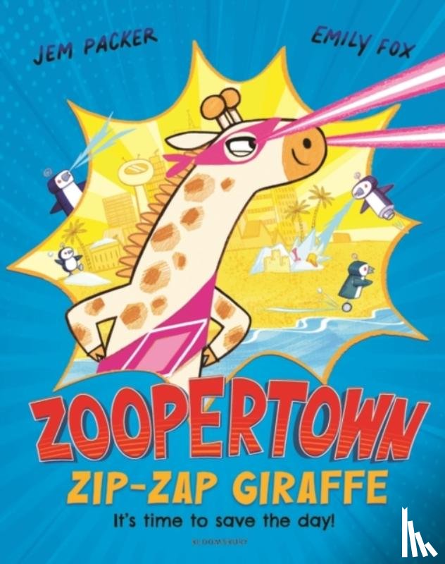 Packer, Jem - Zoopertown: Zip-Zap Giraffe